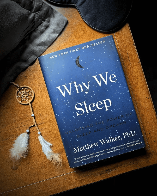 Why We Sleep By Matthew Walker Phd